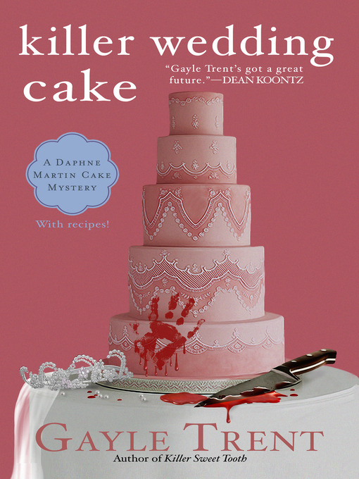 Title details for Killer Wedding Cake by GTrent - Available